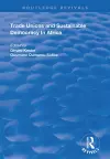 Trade Unions and Sustainable Democracy in Africa cover