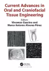 Current Advances in Oral and Craniofacial Tissue Engineering cover