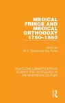 Medical Fringe and Medical Orthodoxy 1750-1850 cover