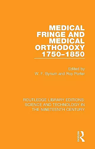Medical Fringe and Medical Orthodoxy 1750-1850 cover