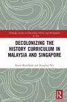 Decolonizing the History Curriculum in Malaysia and Singapore cover