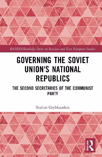 Governing the Soviet Union's National Republics cover