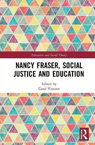 Nancy Fraser, Social Justice and Education cover