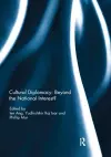 Cultural Diplomacy: Beyond the National Interest? cover