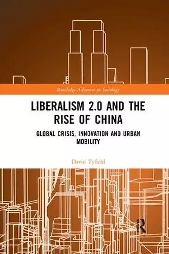 Liberalism 2.0 and the Rise of China cover