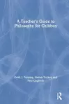 A Teacher's Guide to Philosophy for Children cover