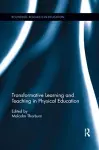 Transformative Learning and Teaching in Physical Education cover
