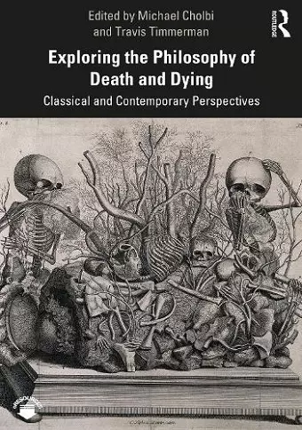 Exploring the Philosophy of Death and Dying cover