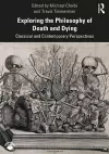 Exploring the Philosophy of Death and Dying cover