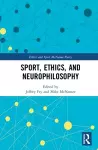 Sport, Ethics, and Neurophilosophy cover