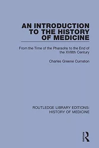An Introduction to the History of Medicine cover