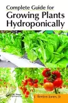 Complete Guide for Growing Plants Hydroponically cover