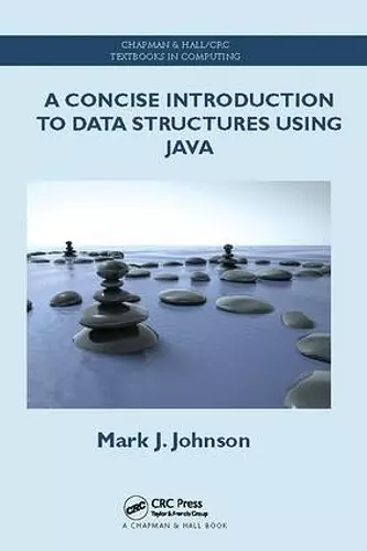 A Concise Introduction to Data Structures using Java cover