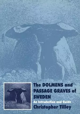 The Dolmens and Passage Graves of Sweden cover