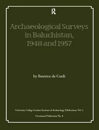 Archaeological Surveys in Baluchistan, 1948 and 1957 cover