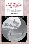 The Past in Contemporary Society: Then, Now cover