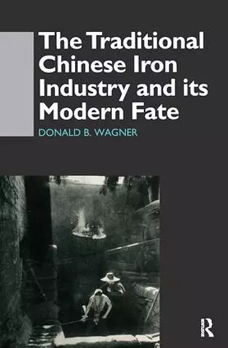 The Traditional Chinese Iron Industry and Its Modern Fate cover