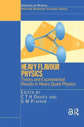 Heavy Flavour Physics Theory and Experimental Results in Heavy Quark Physics cover