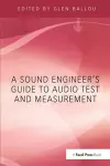 A Sound Engineers Guide to Audio Test and Measurement cover