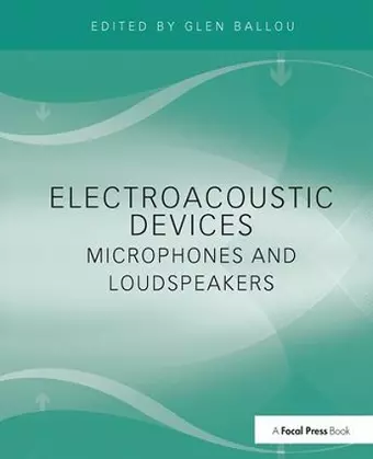 Electroacoustic Devices: Microphones and Loudspeakers cover