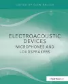 Electroacoustic Devices: Microphones and Loudspeakers cover