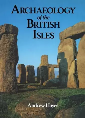 Archaeology of the British Isles cover