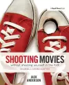 Shooting Movies Without Shooting Yourself in the Foot cover