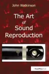 The Art of Sound Reproduction cover