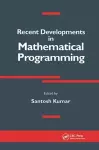 Recent Developments in Mathematical Programming cover