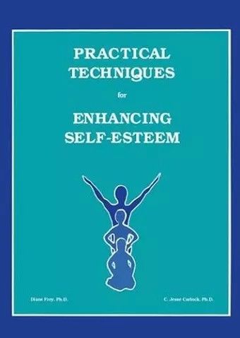 Practical Techniques For Enhancing Self-Esteem cover