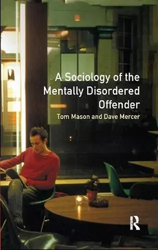 The Sociology of the Mentally Disordered Offender cover