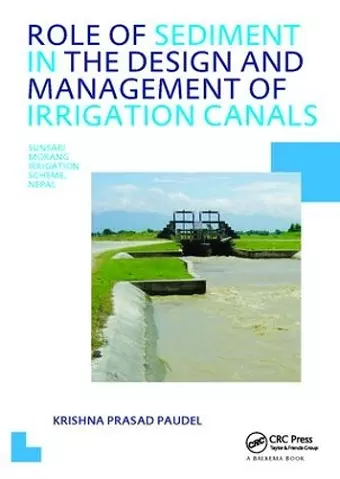 Role of Sediment in the Design and Management of Irrigation Canals cover