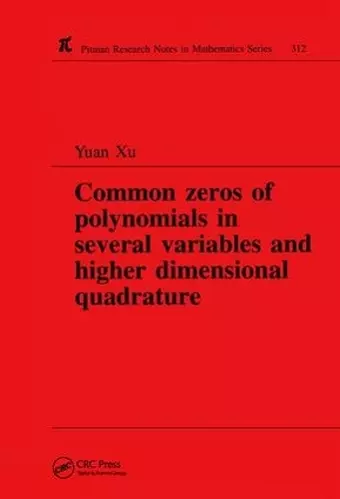 Common Zeros of Polynominals in Several Variables and Higher Dimensional Quadrature cover