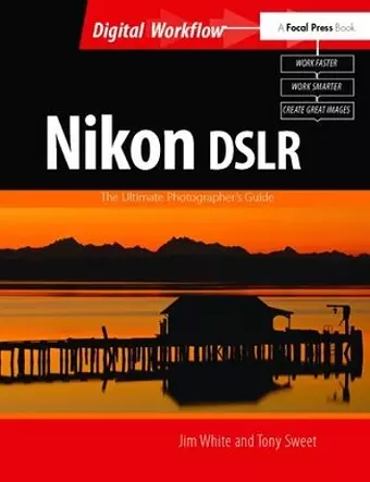 Nikon DSLR: The Ultimate Photographer's Guide cover