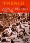 The French Wars of Religion 1559-1598 cover