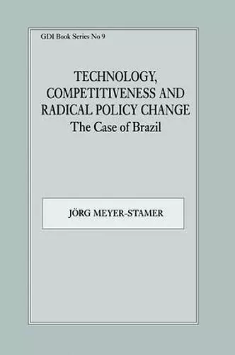 Technology, Competitiveness and Radical Policy Change cover