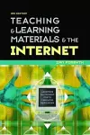 Teaching and Learning Materials and the Internet cover