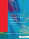 Children, Parents and Teachers Enjoying Numeracy cover