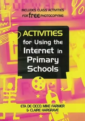 Activities for Using the Internet in Primary Schools cover