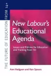 New Labour's New Educational Agenda: Issues and Policies for Education and Training at 14+ cover