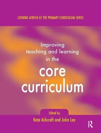 Improving Teaching and Learning In the Core Curriculum cover