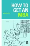 How to Get an MBA cover