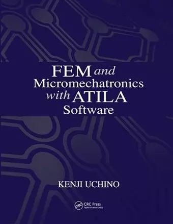 FEM and Micromechatronics with ATILA Software cover