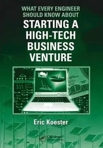 What Every Engineer Should Know About Starting a High-Tech Business Venture cover