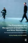 The Procurement and Management of Small Works and Minor Maintenance cover