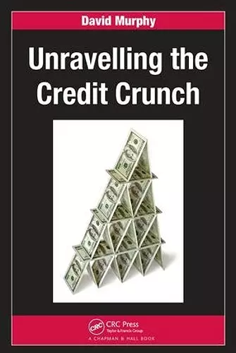 Unravelling the Credit Crunch cover