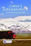 China’s Eurasian Pivot cover