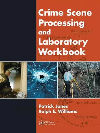 Crime Scene Processing and Laboratory Workbook cover