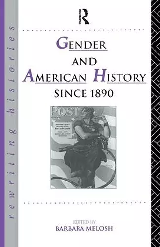 Gender and American History Since 1890 cover