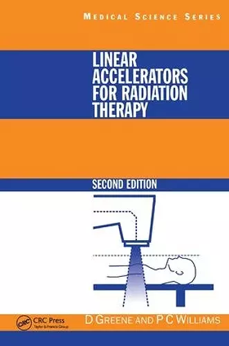 Linear Accelerators for Radiation Therapy cover